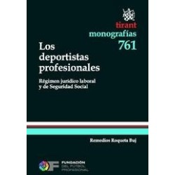 Los Deportistas Profesionales 'Régimen Jurídico Laboral y de Seguridad Social'
