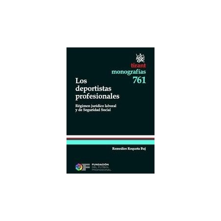 Los Deportistas Profesionales 'Régimen Jurídico Laboral y de Seguridad Social'