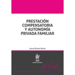 Prestación Compensatoria y Autonomía Privada Familiar '(Duo Papel + Ebook )'