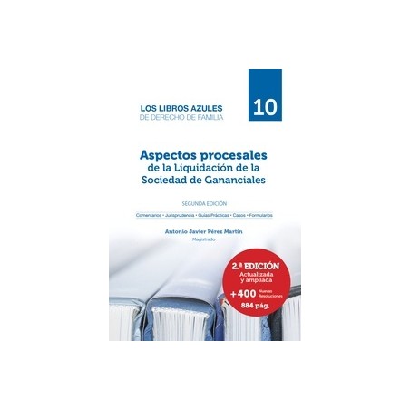 Aspectos Procesales de la Liquidación de la Sociedad de Gananciales '2º Edición Junio 2023'