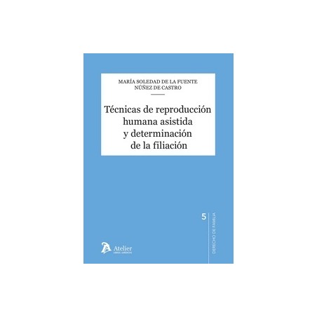 Técnicas de reproducción humana asistida y determinación de la filiación