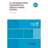 El teletrabajo desde una perspectiva jurídico-laboral integral (Papel + Ebook)