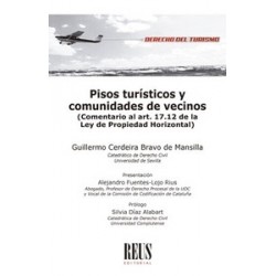 Pisos turísticos y comunidades de vecinos 'Comentario al artículo 17.12 de la Ley de Propiedad...