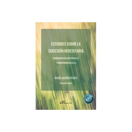 Estudios sobre la sucesión hereditaria 'Fundamentos doctrinales y jurisprudenciales'