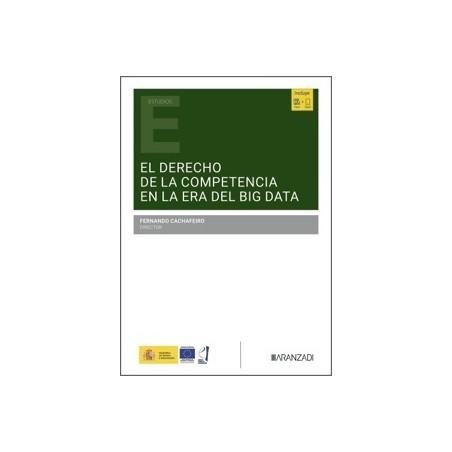 EL DERECHO DE LA COMPETENCIA EN LA ERA DEL BIG DATA