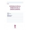 INTRODUCCION AL DERECHO DE LA UNION EUROPEA '3º Edición'