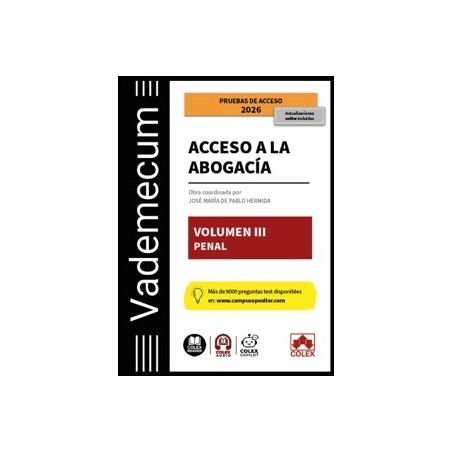 Vademecum Acceso a la abogacía. Volumen III. Parte específica penal 'Temario desarrollado de la materia penal del examen de acc
