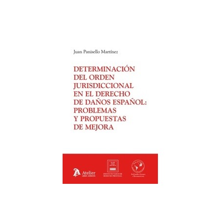 Determinación del orden jurisdiccional en el derecho de daños español: problemas y propuestas de mejora