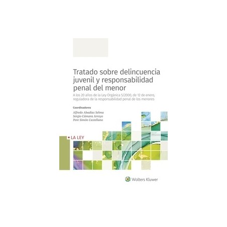 Tratado sobre delincuencia juvenil y responsabilidad penal del menor 'A los 20 años de la Ley Orgánica 5/2000, de 12 de enero, 