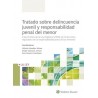 Tratado sobre delincuencia juvenil y responsabilidad penal del menor 'A los 20 años de la Ley Orgánica 5/2000, de 12 de enero, 