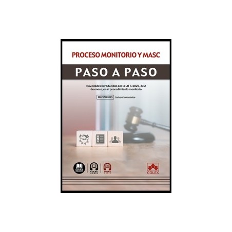 Proceso monitorio y MASC. Paso a paso 'Novedades introducidas por la LO 1/2025, de 2 de enero, en el procedimiento monitorio'