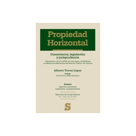 Propiedad Horizontal. Comentarios, legislación y jurisprudencia