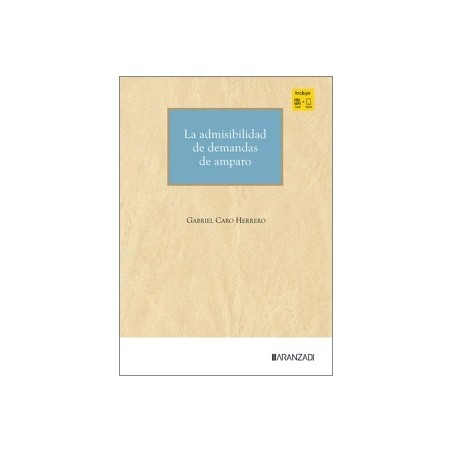 La admisibilidad de demandas de amparo