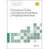 Formularios civiles: contratación inmobiliaria y propiedad horizontal (Papel + Ebook)