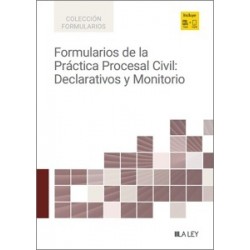 Formularios de la práctica procesal civil: declarativos y monitorio (Papel + Ebook)