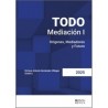 Todo Mediación I. Orígenes, Mediadores y Futuro