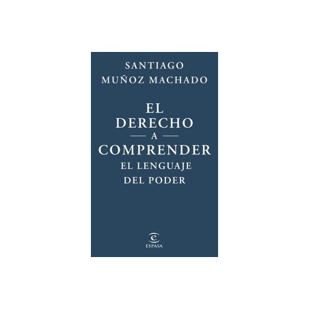 El derecho a comprender el lenguaje del poder