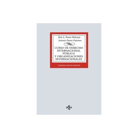 CURSO DE DERECHO INTERNACIONAL PUBLICO Y DE ORGANIZACIONES INTERNACIONALES