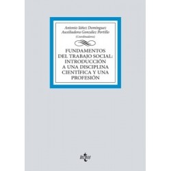 FUNDAMENTOS DEL TRABAJO SOCIAL: INTRODUCCIÓN A UNA DISCIPLINA CIENTÍFICA Y UNA PROFESIÓN