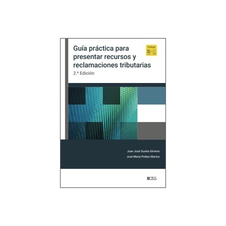 Guía práctica para presentar recursos y reclamaciones tributarias 'Papel + Digital'