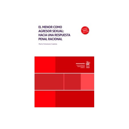 El menor como agresor sexual: hacia una respuesta penal racional