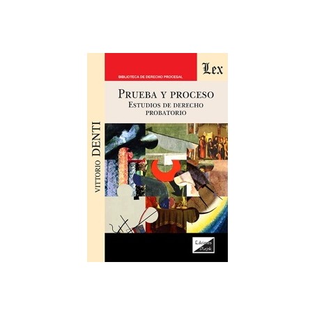 Prueba y proceso 'Estudios de Derecho probatorio'