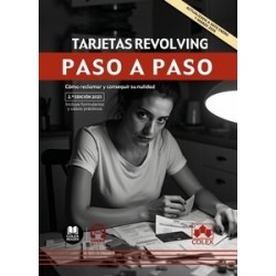 Tarjetas revolving. Paso a paso 'Cómo reclamar y conseguir su nulidad'
