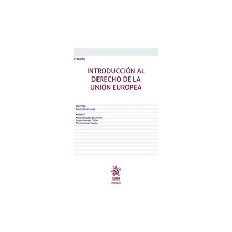 INTRODUCCION AL DERECHO DE LA UNION EUROPEA '3º Edición'
