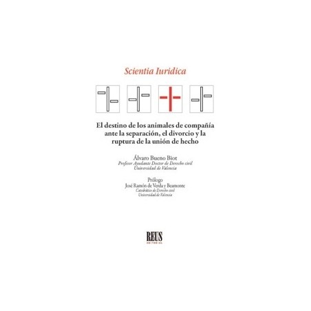El destino de los animales de compañía ante la separación, el divorcio y la ruptura de la unión de hecho