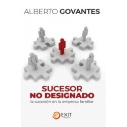 SUCESOR NO DESIGNADO LA SUCESION EN LA EMPRESA FAMILIAR 'La sucesion en la empresa familiar'
