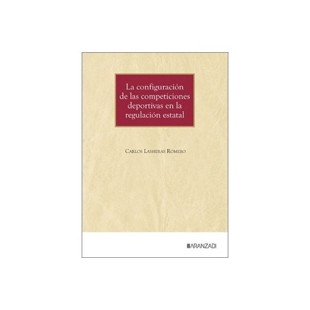 La configuración de las competiciones deportivas en la regulación estatal