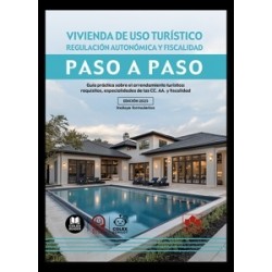 Vivienda de uso turístico. Regulación autonómica y fiscalidad. Paso a paso