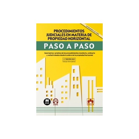 Procedimientos judiciales en materia de propiedad horizontal. Paso a paso