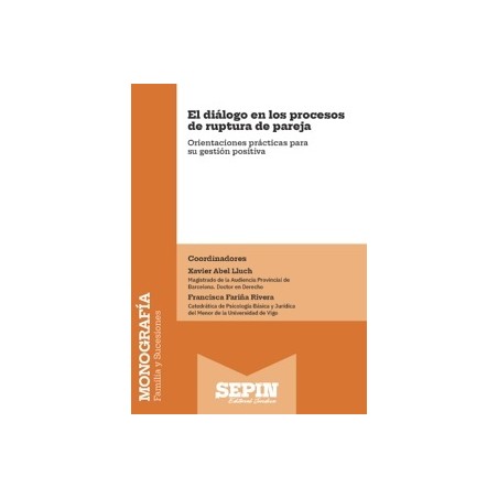 El diálogo en los procesos de ruptura de pareja 'Orientaciones prácticas para su gestión positiva'