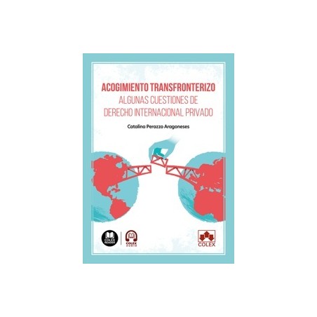 Acogimiento transfronterizo. Algunas cuestiones de Derecho Internacional Privado