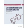 La intervención administrativa en la cadena alimentaria(Los Diez Esenciales de Derecho Administrativo, N.º 6)