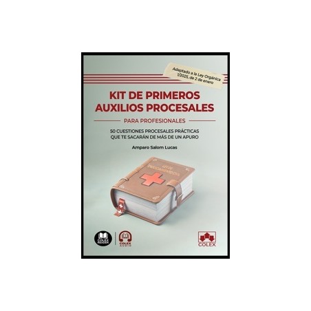Kit de primeros auxilios procesales '50 cuestiones procesales prácticas que te sacarán de más de un apuro'