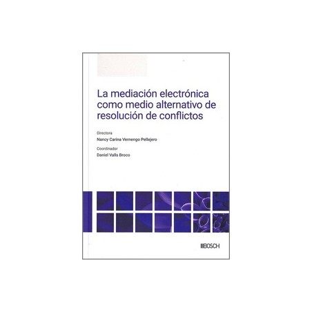 La Mediación Electrónica como Medio Alternativo de Resolución de Conflictos