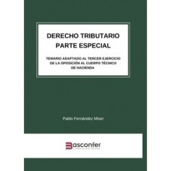 Derecho Tributario. Parte Especial 'Temario adaptado al Tercer Ejercicio de la Oposición al...