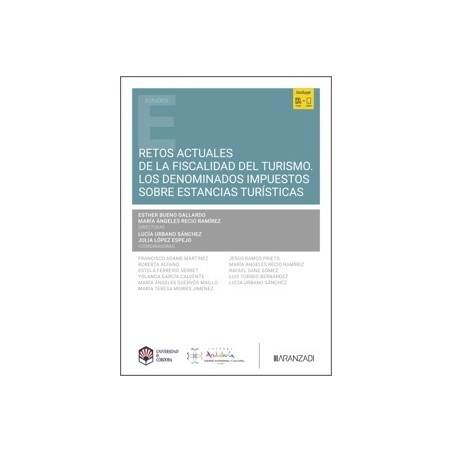 Retos Actuales de la Fiscalidad del Turismo. Los Denominados Impuestos sobre Estancias Turísticas