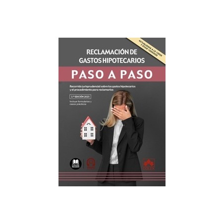 Reclamación de gastos hipotecarios. Paso a paso 'Recorrido jurisprudencial sobre los gastos hipotecarios y el procedimiento par