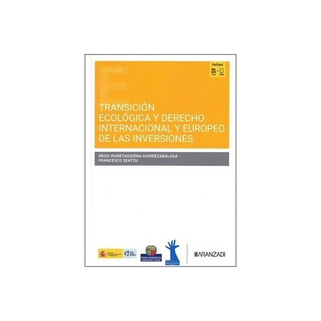 Transición Ecológica y Derecho Internacional y Europeo de las Inversiones