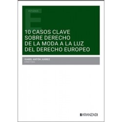 10 Casos Clave sobre Derecho de la Moda a la Luz del Derecho Europeo