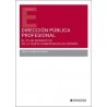 Dirección Pública Profesional 'El Pilar Normativo de la Nueva Gobernanza en España'