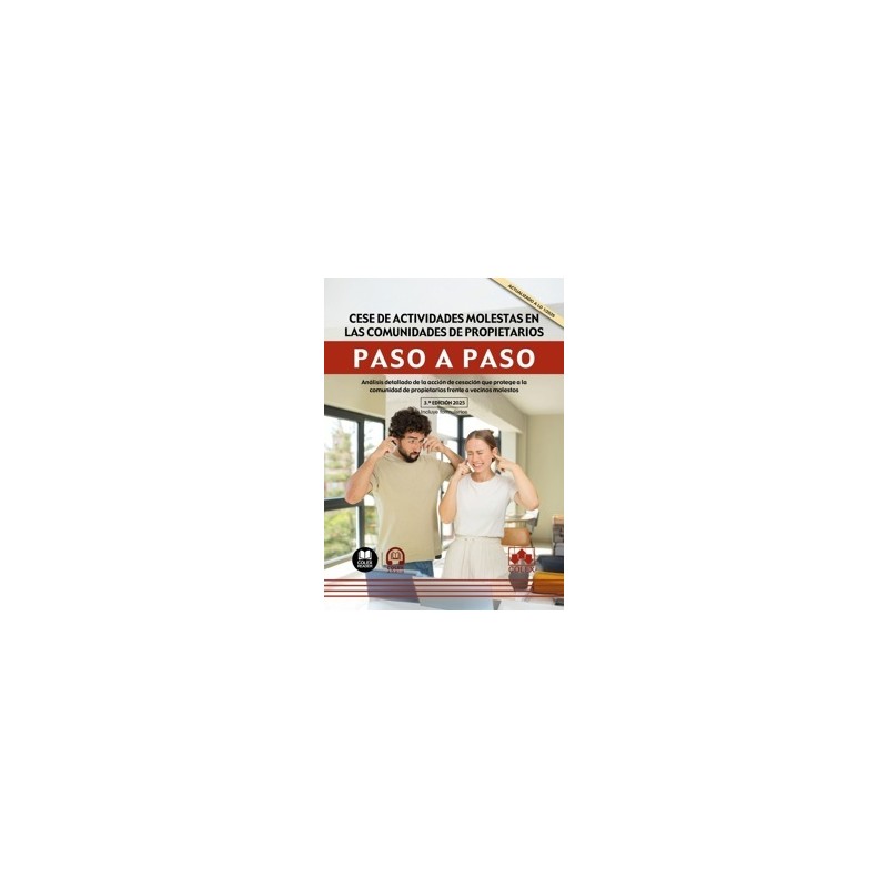 Cese de actividades molestas en las comunidades de propietarios. Paso a paso 'Análisis detallado de la acción de cesación que p