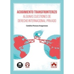 Acogimiento Transfronterizo. Algunas Cuestiones de Derecho Internacional Privado