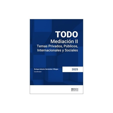 Todo Mediación Ii. Temas Privados, Públicos, Internacionales y Sociales.