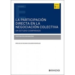 La Participación Directa en la Negociación Colectiva 'Un Estudio Comparado'