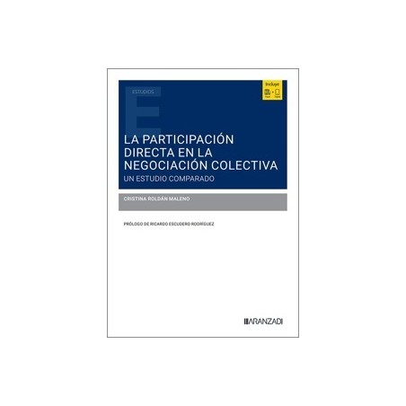 La Participación Directa en la Negociación Colectiva 'Un Estudio Comparado'