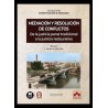 Mediación y resolución de conflictos. De la justicia penal tradicional a la justicia restaurativa
